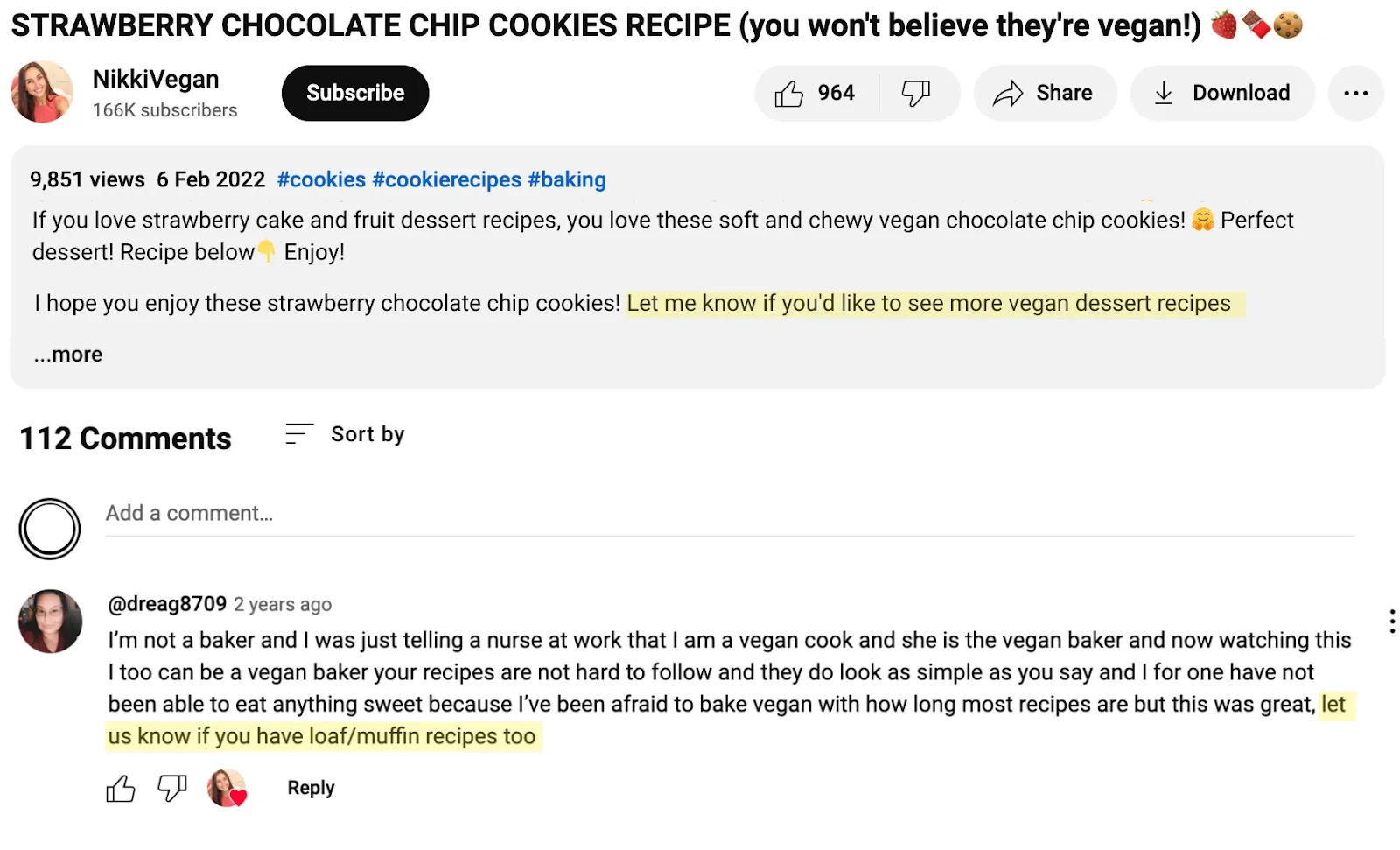 YouTube video description and comment section for 'Strawberry Chocolate Chip Cookies Recipe' by NikkiVegan. The description highlights how the recipe is for vegan, soft, and chewy strawberry chocolate chip cookies with hashtags like #cookies and #cookierecipes. One comment from a viewer mentions wanting more loaf or muffin recipes