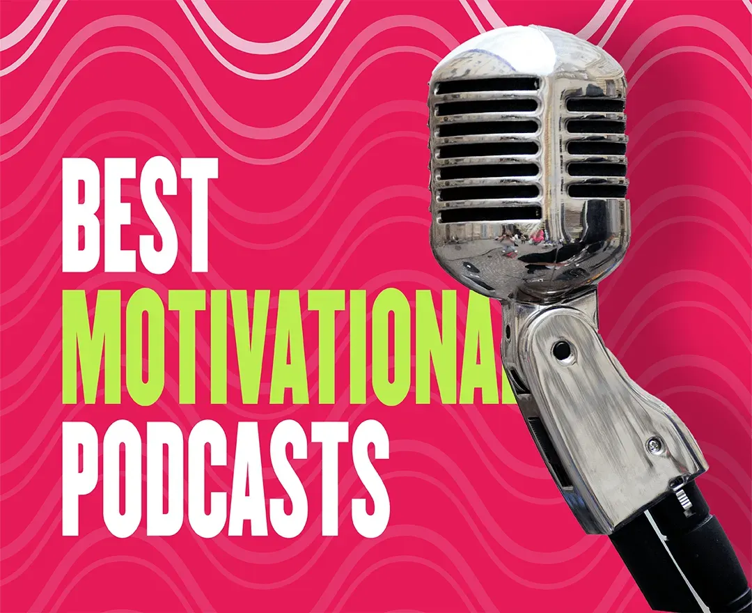 Best Motivational Podcasts