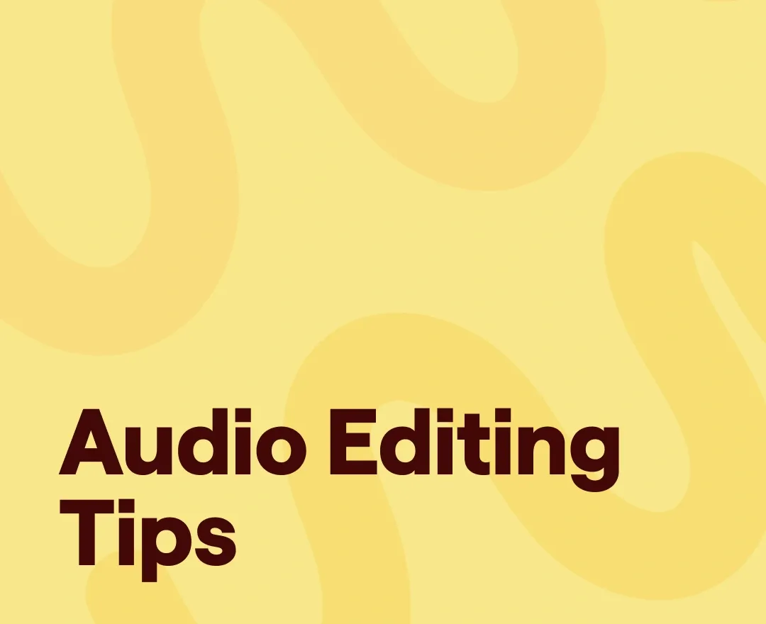 Audio editing tips