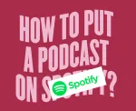 how to submit a podcast to spotify