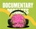 Best documentary podcasts