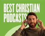 Best Christian Podcasts