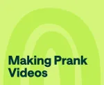 how to make prank videos