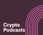 Best crypto podcasts