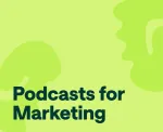 Podcasts marketing funnel