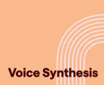 What is voice synthesis