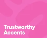 Trustworthy accents