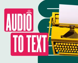 How to Convert Audio to Text?