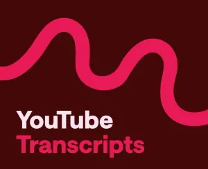 How to Get a Transcript of a YouTube Video in 1 Minute (or Less)