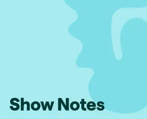 How to Write Podcast Show Notes: Top Tips for 2025