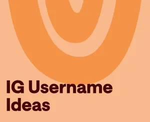 120+ Instagram Username Ideas in 2025 For Every Niche
